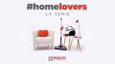 POLTI presenta “#HOMELOVERS  La serie”